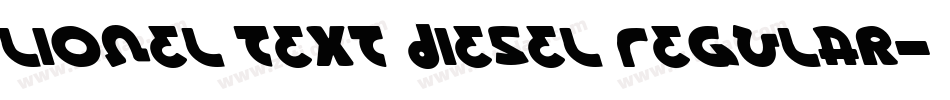 Lionel Text Diesel Regular字体转换
